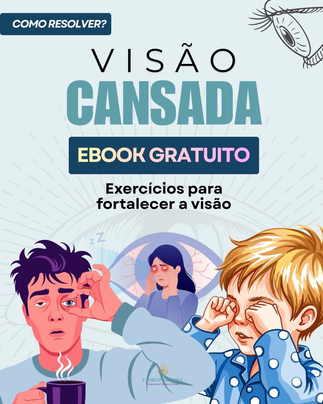 E-book Gratuito: 3 Exercícios de Ginástica Ocular para Aliviar a Visão Cansada